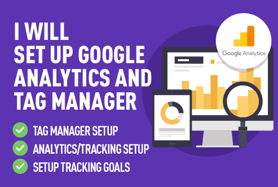 I will set up google analytics and tag manager