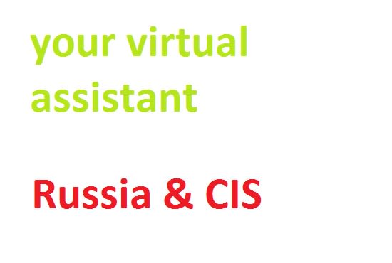 I will be your virtual assistant in russia and cis