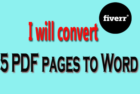 I will convert 5 PDF pages to Word documents