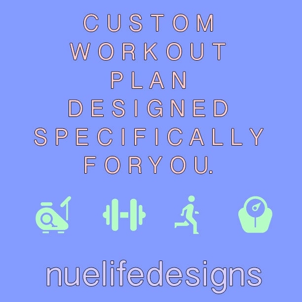 I will create you a custom work out plan
