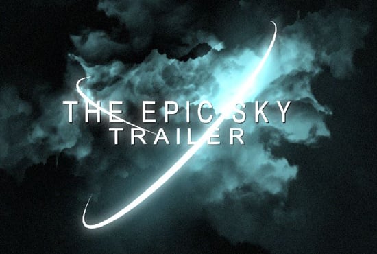 I will create your movie trailer epic sky video 1080p HD