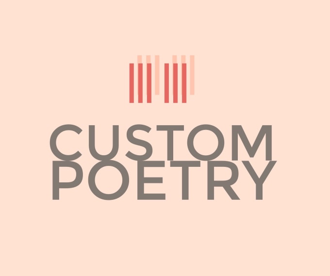 I will custom Poetry Short poems or rhymes