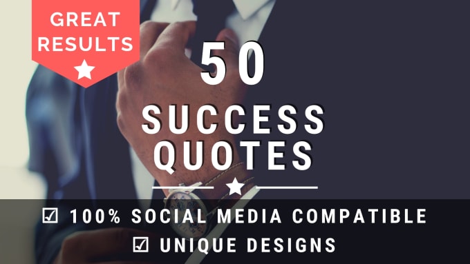 I will design 50 high quality success quotes