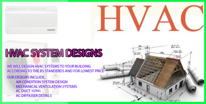 I will design your hvac system