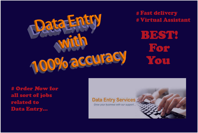 I will do excellent work related to data entry