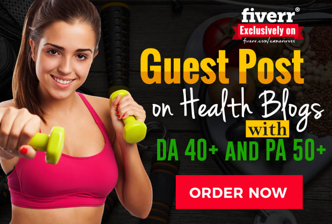 I will do guest post in da 40 health and fitness blog