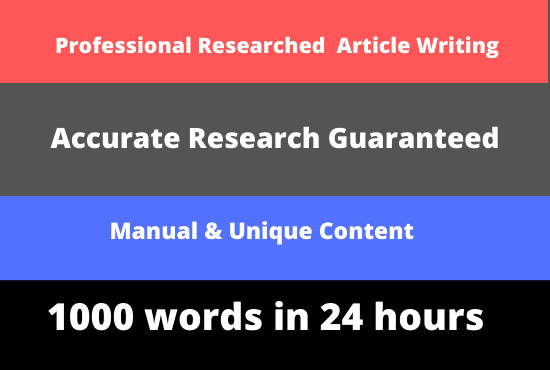 I will do unique and researched article or blog writing in 24 hours