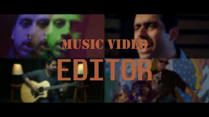 I will edit your music video