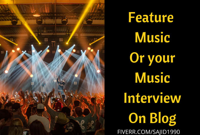 I will feature music or your music interview on my popular blog