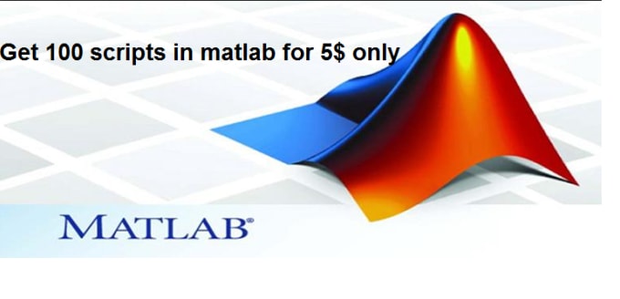 I will give you 100 educational scripts in matlab for 5 dollars only