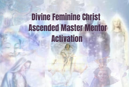 I will initiate you to mentor with a divine feminine christ  master