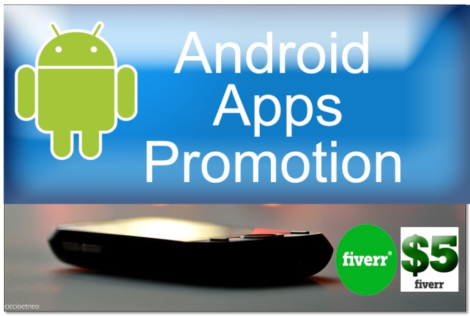 I will promote your android app massive level