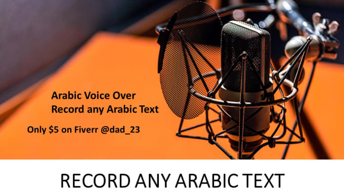 I will record any arabic content, voice over