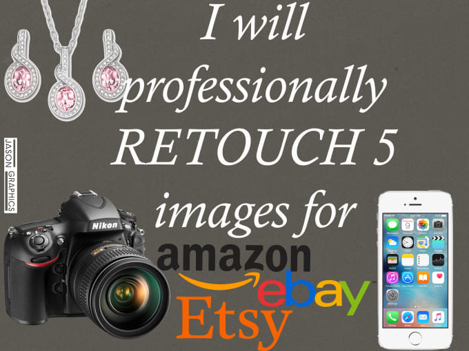 I will retouch 5 images for ebay, amazon or etsy