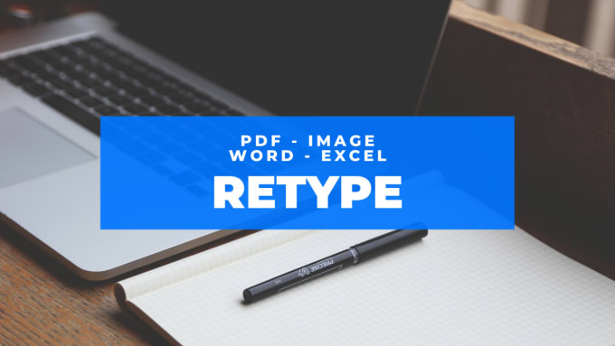 I will retype your image and PDF into editable format