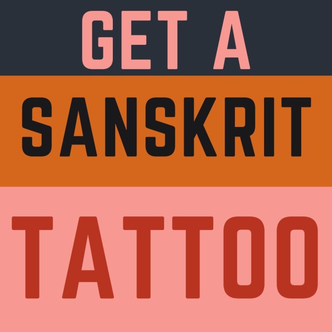 I will translate a tattoo to sanskrit