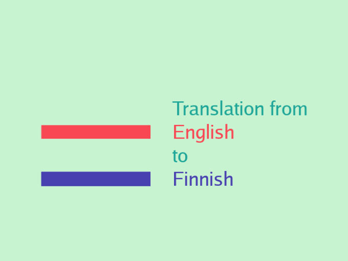 I will translate from english to finnish