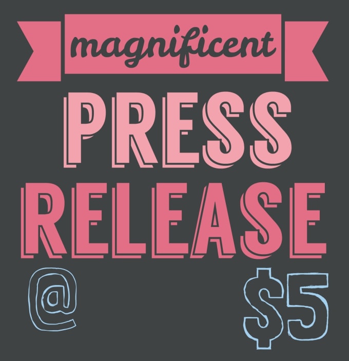 I will write Your MAGNIFICENT Press Releases in 24 Hours