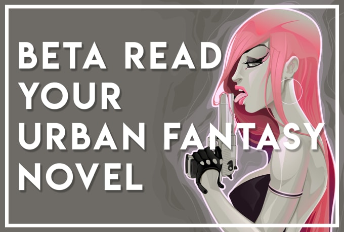 I will beta read and critique your urban fantasy novel