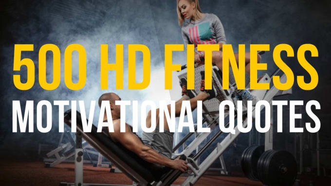 I will create 500 HD fitness motivational quotes for instagram