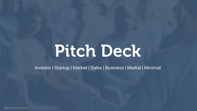 I will create an investor pitch deck or powerpoint presentation