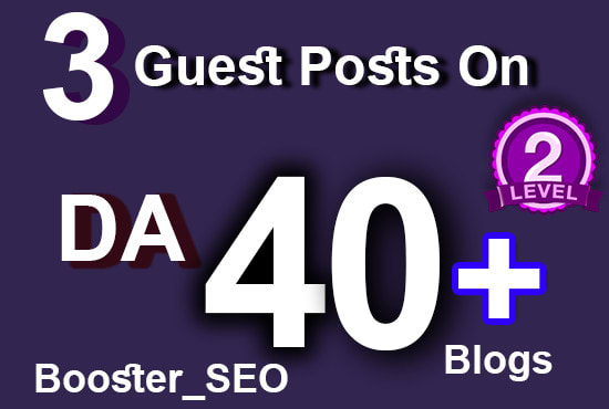 I will do 3 guest posts on da40 plus blogs