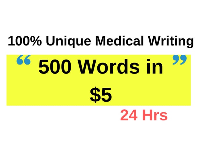 I will do medical article writing blog post 500 words 24hrs