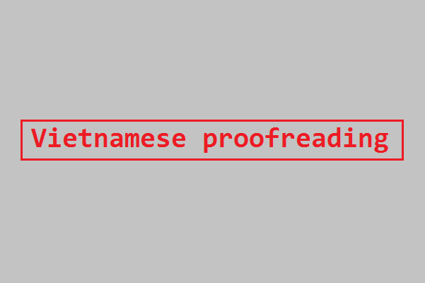 I will do vietnamese proofreading for foreigners