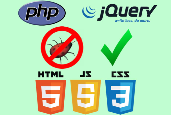 I will fix your php,html,css,jquery json webservices mysql work or website
