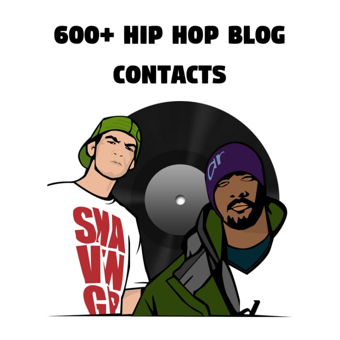 I will give you 600 hip hop blog contacts on a spreadsheet