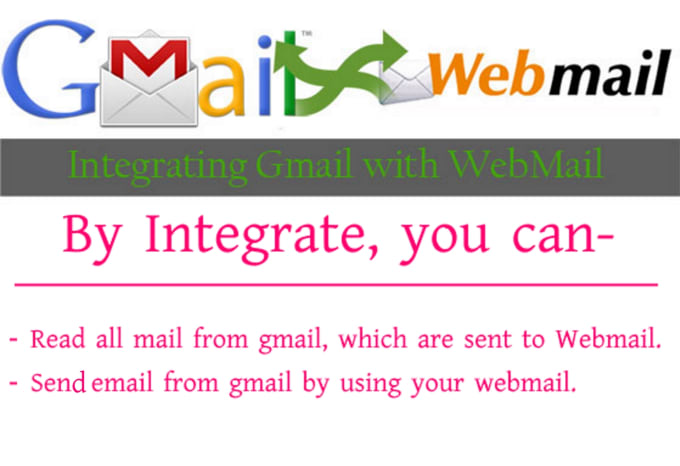 I will integrate webmail with gmail