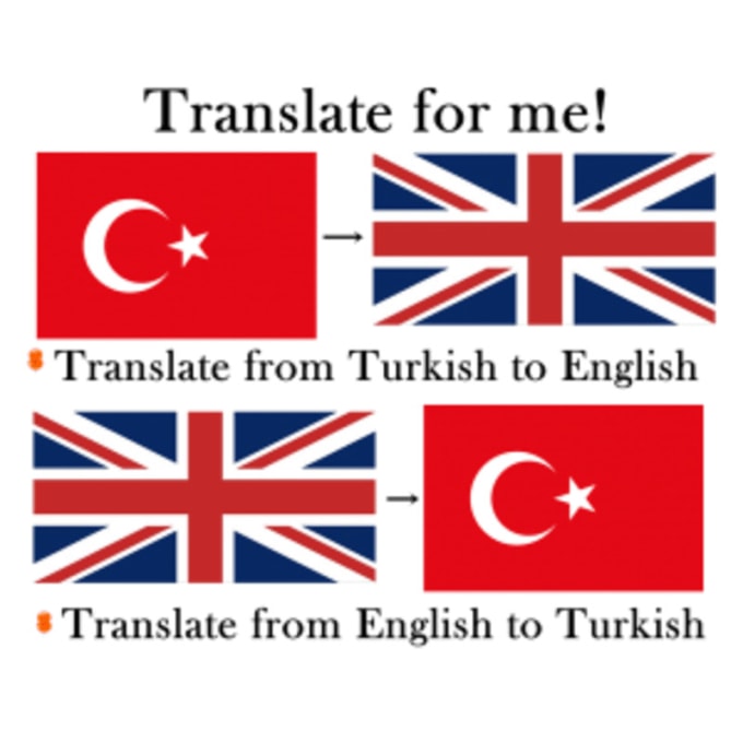 I will make english to turkish translation
