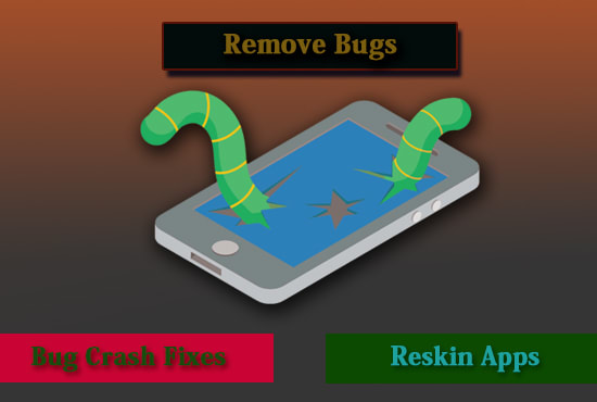 I will remove bugs and reskin android apps and games