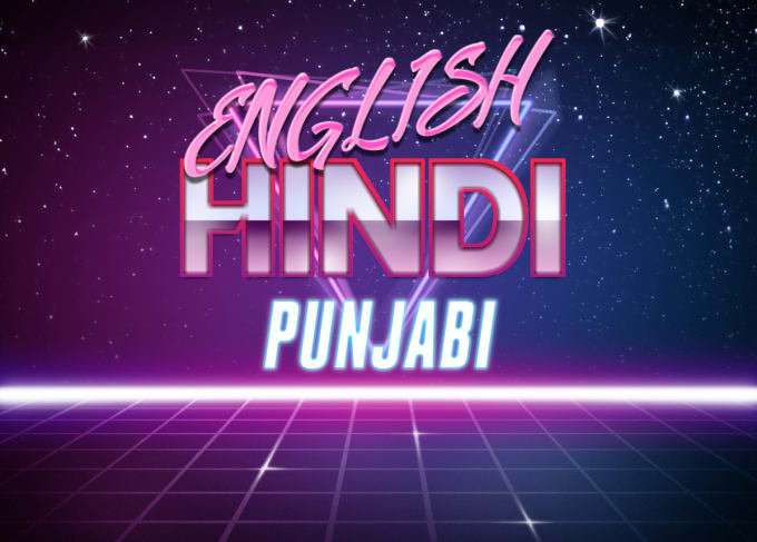 I will translate english, hindi, and punjabi languages