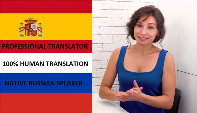 I will translate spanish into russian or ukrainian and vice versa