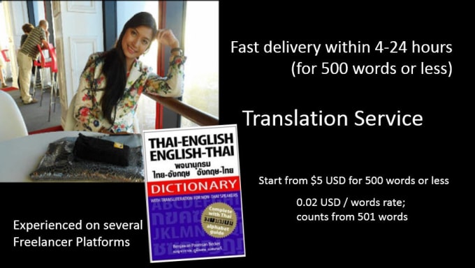 I will translate thai to english or english to thai 4 to 24 hrs
