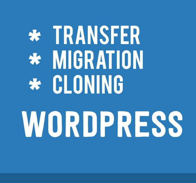 I will clone wordpress,migrate blogger to wordpress