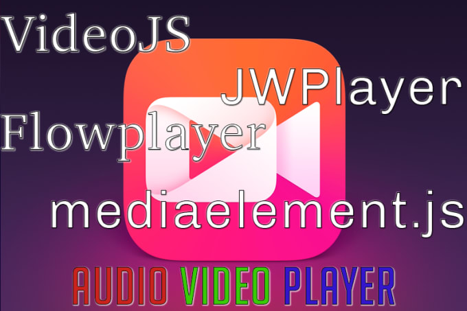 I will code jwplayer, videojs, mediaelement js, plyr, theo player, cloudflare stream