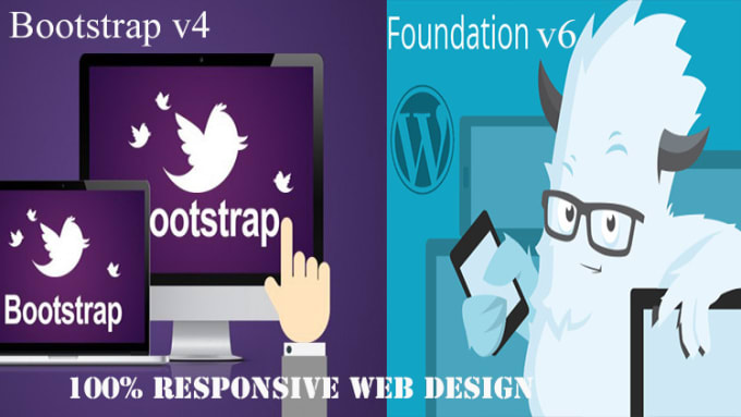 I will create a responsive website with bootstrap or zurb foundation