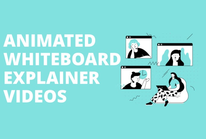 I will create whiteboard animation, explainer, and animated video