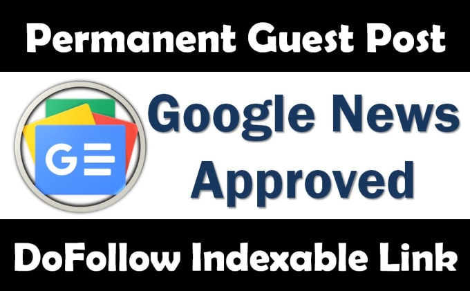 I will guest post on google news approved site dofollow SEO link