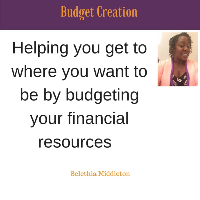I will help you create your budget