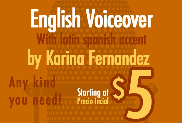 I will record a female english voiceover with latin spanish accent