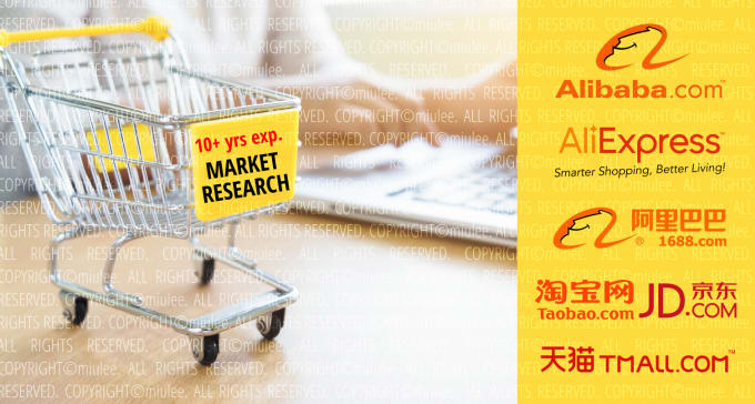I will research for suppliers from alibaba, taobao, aliexpress
