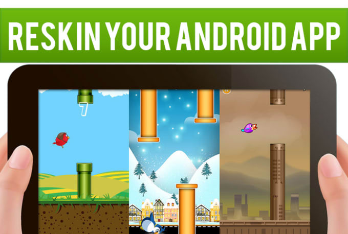 I will reskin your android app