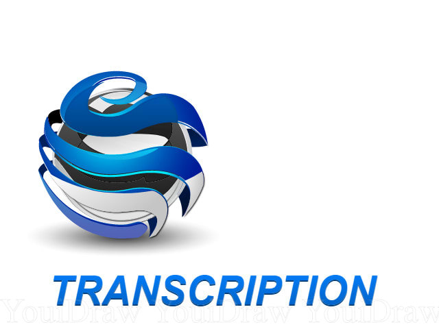 I will transcribe all your audios and videos