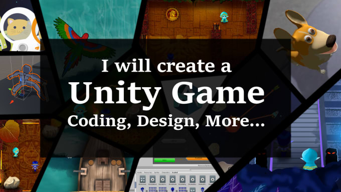 I will create a unity game