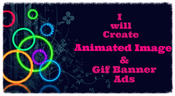 I will create animated gif, animated logo and animated banner ads