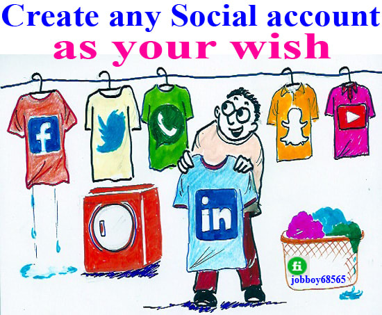 I will create any social media account as your wish