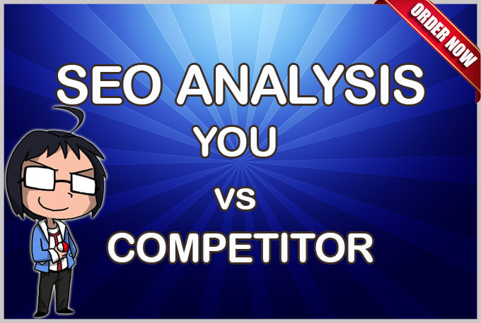 I will do detail seo analysis of your website versus your Competitor